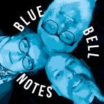 Bluebell Notes Podcast